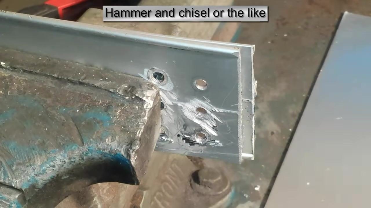 Final state showing all rivet heads removed, holes clear, and the workpiece ready for further use. On-screen text: "Hammer and chisel or the like."