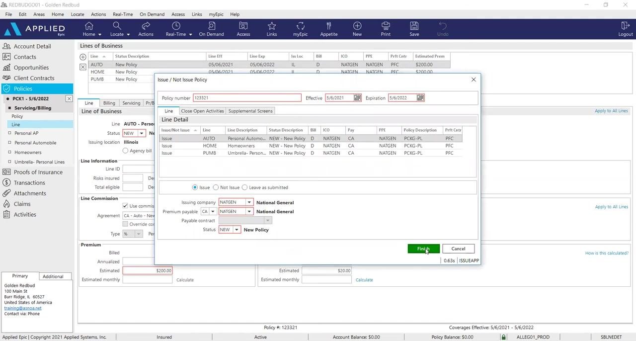 A dialog box titled 'Issue / Not Issue Policy' is open, showing the policy number, effective and expiration dates, and line details for multiple lines. The issuing company and premium payable are set to 'NATGEN National General,' and the Finish button is highlighted.
