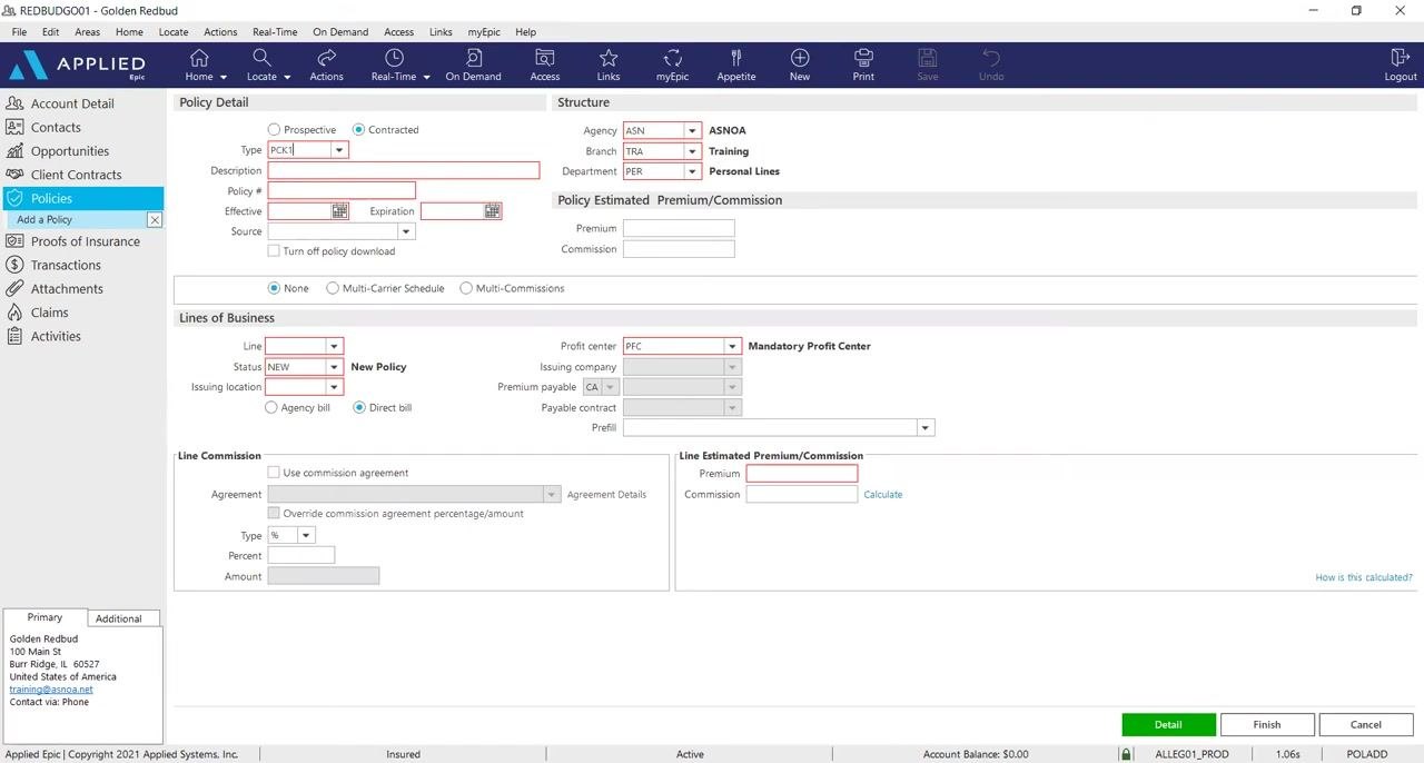 Add a Policy screen with Policy Detail and Lines of Business sections. The 'Type' field is set to PCK1, the Description field is editable, and other fields are ready for input.