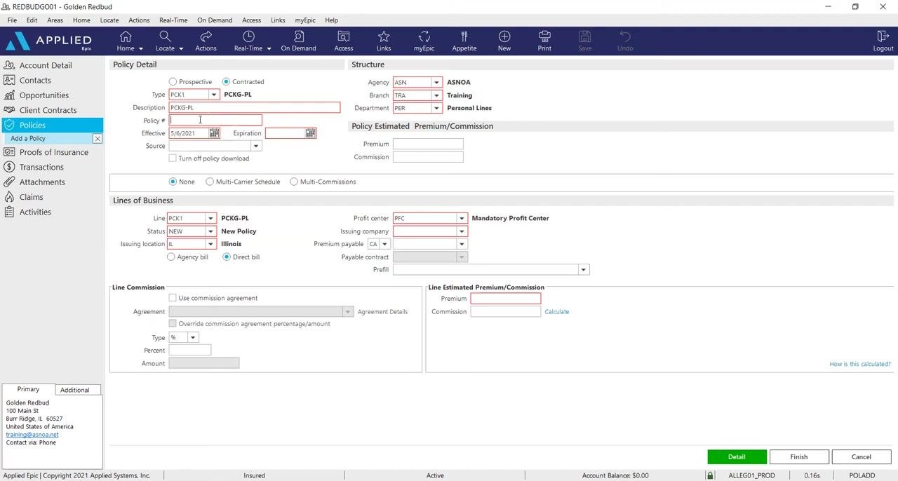Policy entry screen with PCK1 selected, description filled, policy number and dates ready for input, and the Lines of Business section partially filled.