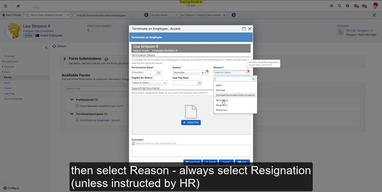 Termination form with the Termination Date, Status, and Reason fields being completed. On-screen instruction: "Then select Reason - always select Resignation (unless instructed by HR)."