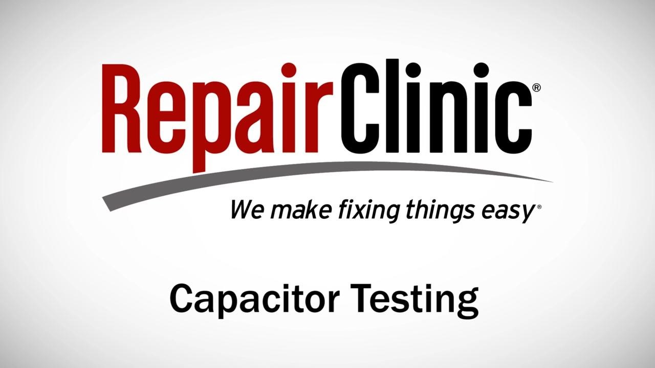Title screen with "RepairClinic", slogan "We make fixing things easy", and "Capacitor Testing"