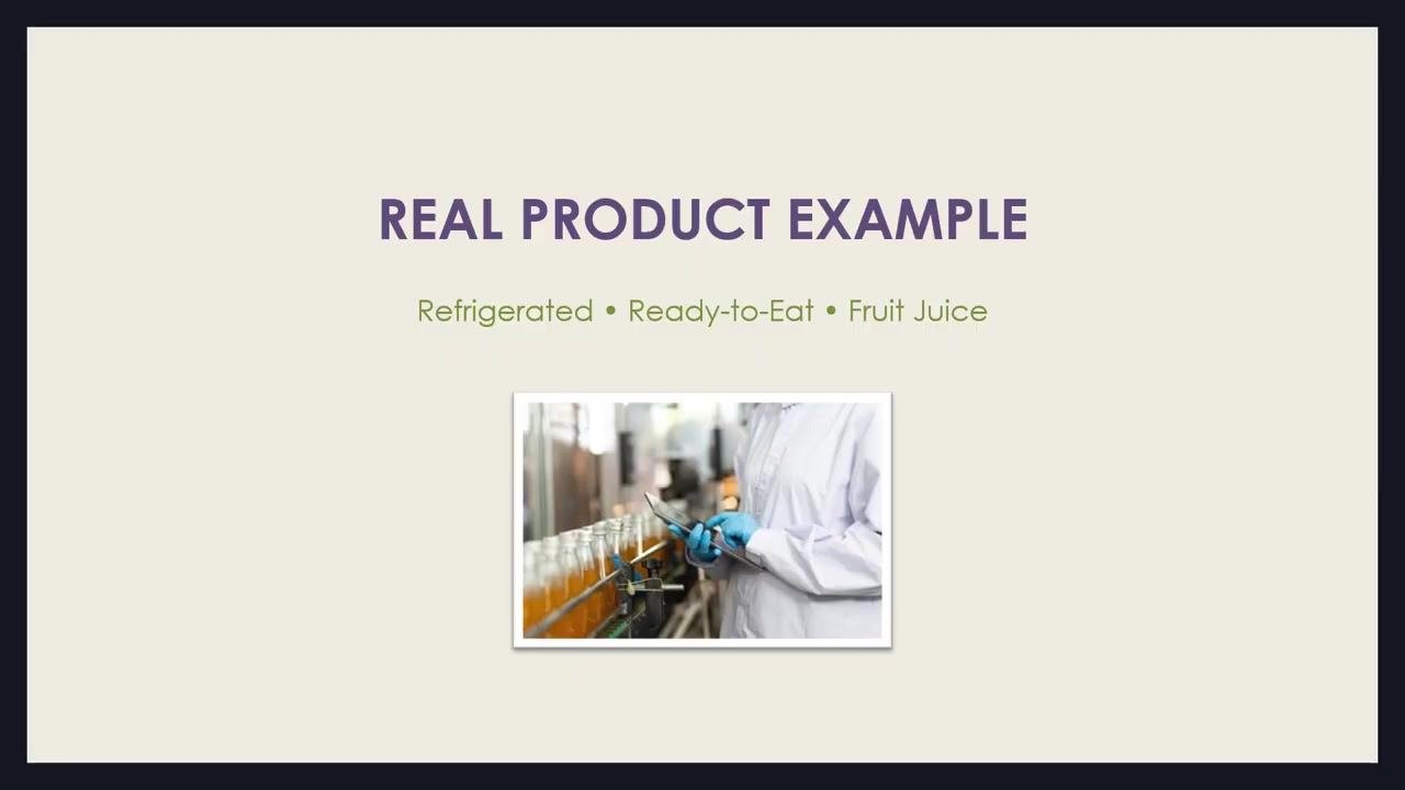 Slide titled "Real product example," reading "Refrigerated, ready-to-eat, fruit juice," with an image of a worker in a lab coat and gloves inspecting bottles on a production line.