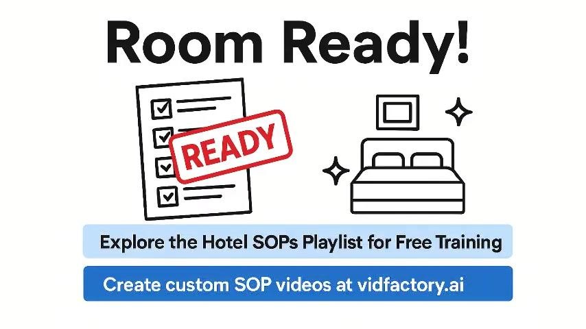 Screen displaying "Room Ready!" with a checklist stamped READY, a bed icon, and links to the Hotel SOPs Playlist and vidfactory.ai.