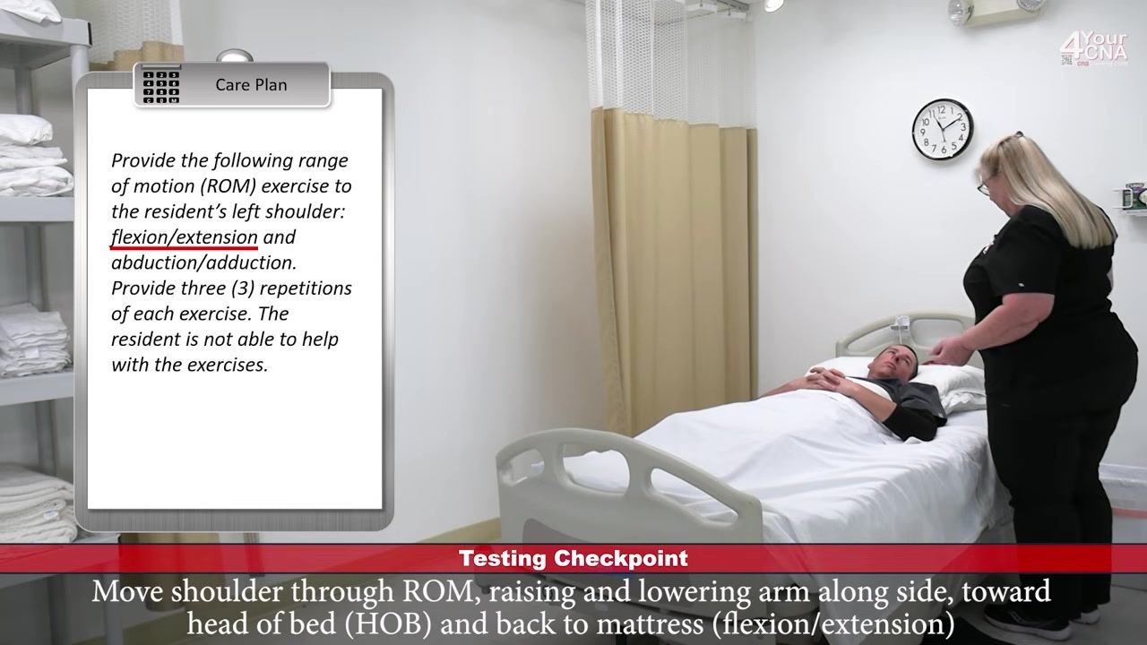 CNA supporting the resident's arm while performing flexion/extension, raising and lowering the arm toward the head of the bed and back