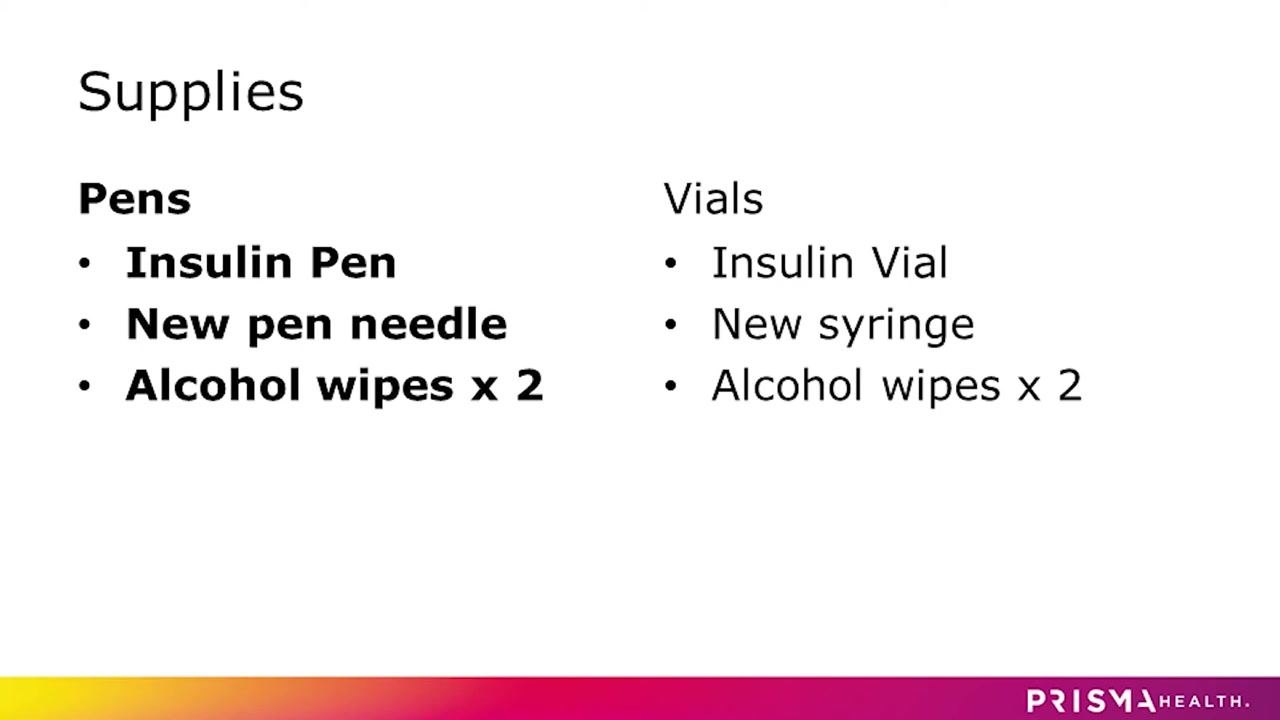 Slide listing supplies for pens (insulin pen, new pen needle, alcohol wipes x2) and vials (insulin vial, new syringe, alcohol wipes x2)