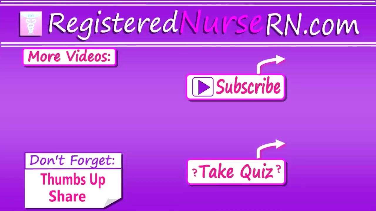 End screen with RegisteredNurseRN.com branding, "More Videos", "Subscribe", "Take Quiz", and "Thumbs Up Share" reminders