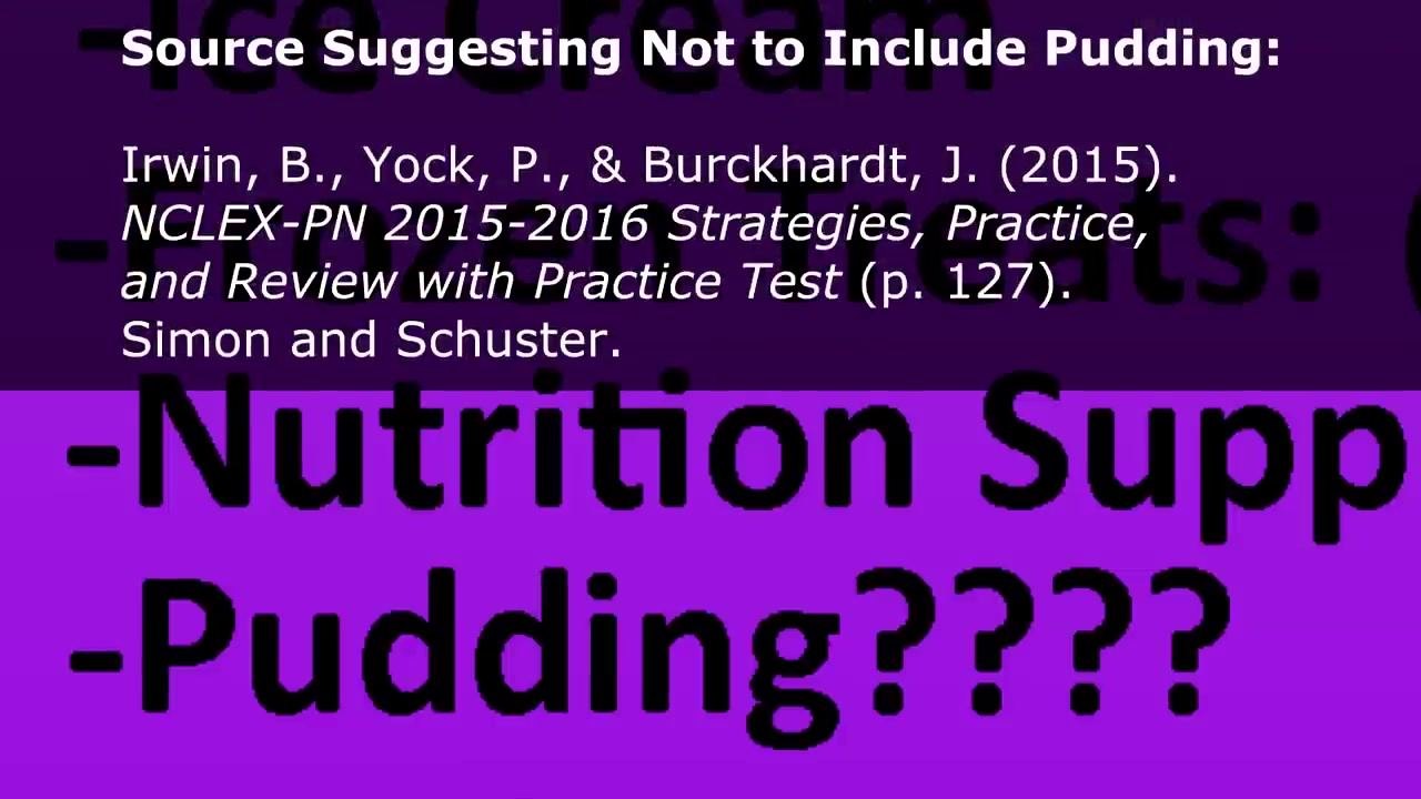 Citation slide stating that pudding should not be included, referencing Irwin, Yock, and Burckhardt's 2015 NCLEX-PN review text