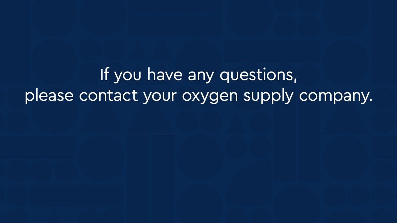 Text on a dark blue background reads: "If you have any questions, please contact your oxygen supply company."