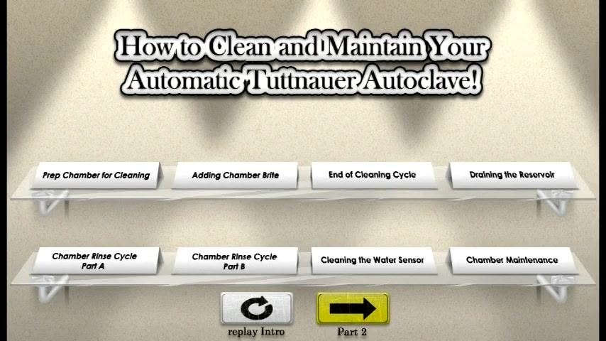 Main menu showing all cleaning and maintenance steps: Prep Chamber for Cleaning, Adding Chamber Brite, End of Cleaning Cycle, Draining the Reservoir, Chamber Rinse Cycle Part A, Chamber Rinse Cycle Part B, Cleaning the Water Sensor, and Chamber Maintenance, with navigation buttons for Replay Intro and Part 2.