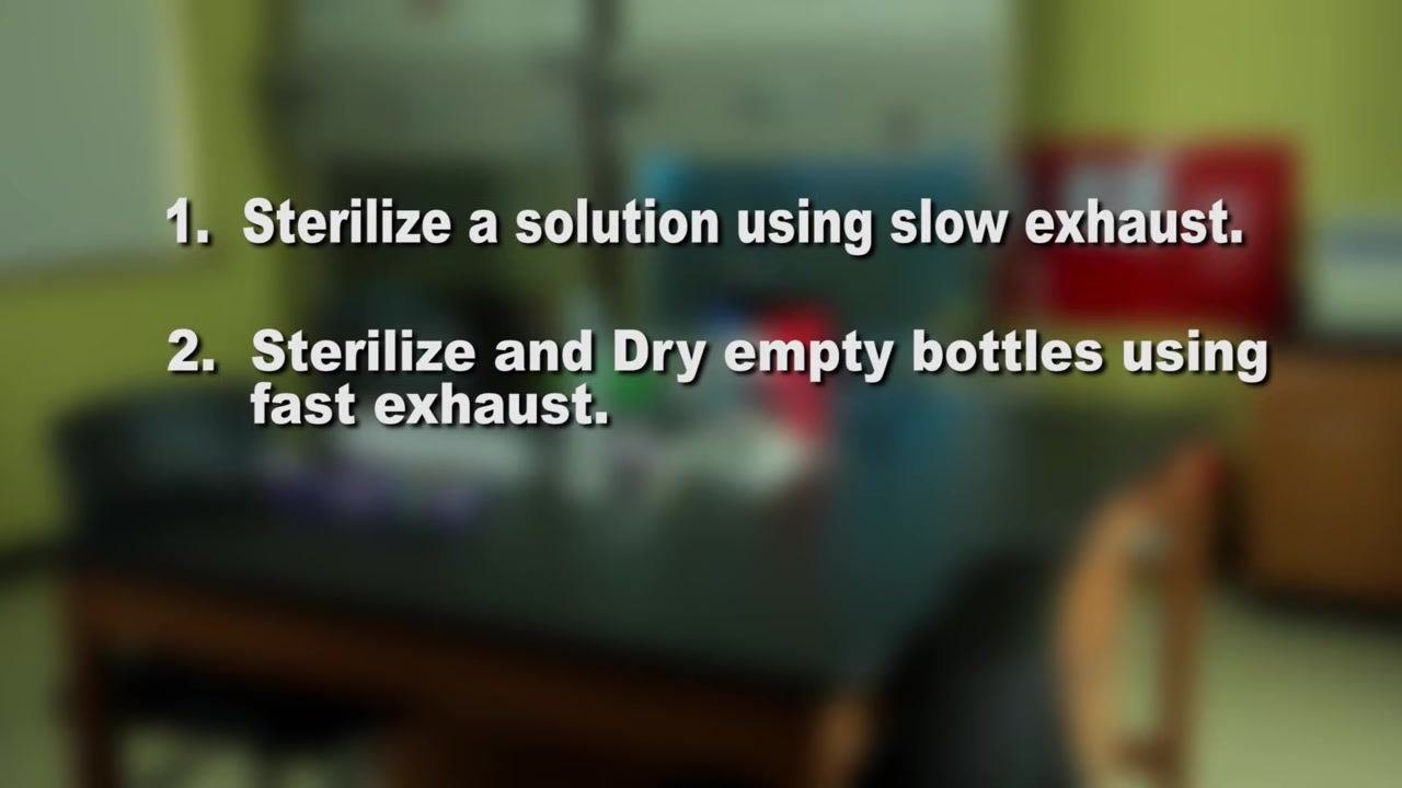 Text overlay listing the two autoclave cycles: sterilizing a solution using slow exhaust, and sterilizing and drying empty bottles using fast exhaust, with a laboratory background visible