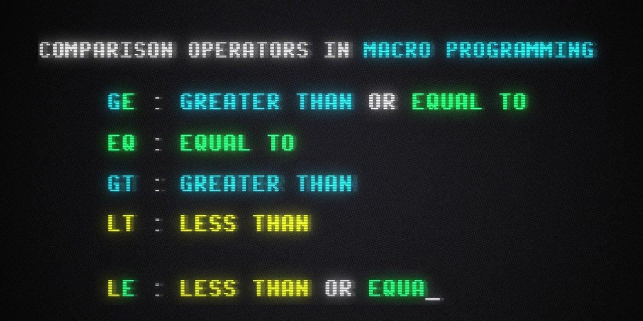 Screen listing the comparison operators GE, EQ, GT, LT, and LE with their meanings