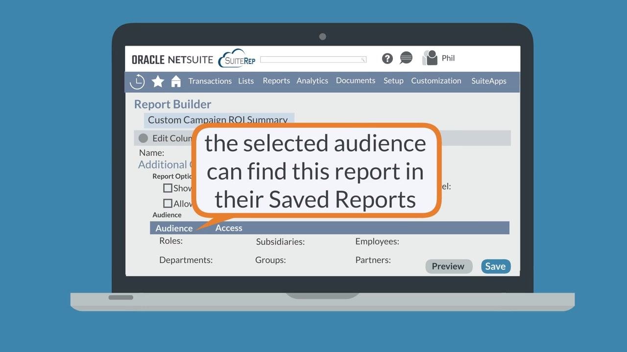 Report Builder showing Audience and Access tabs, with the selected audience able to find the report in Saved Reports