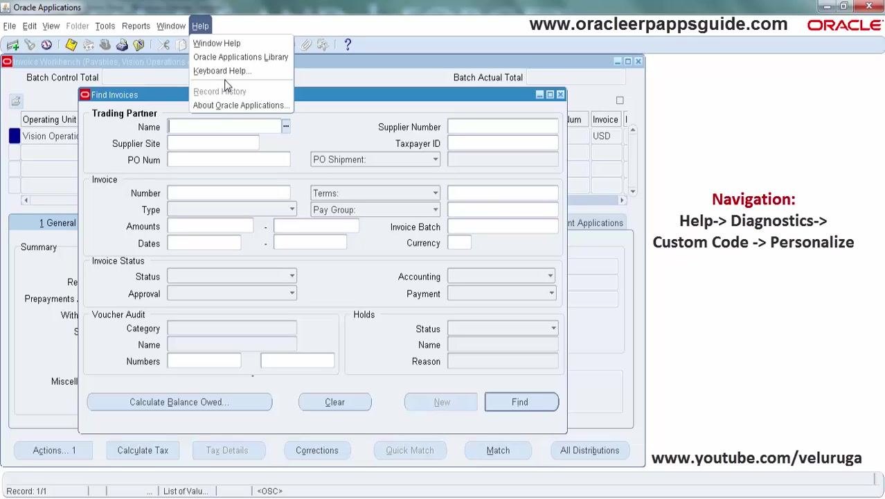 Invoices Workbench open with the 'Find Invoices' dialog; the Help menu is expanded showing options like Window Help, Oracle Applications Library, Keyboard Help, Record History, and About Oracle Applications. Navigation path shown: Help > Diagnostics > Custom Code > Personalize.
