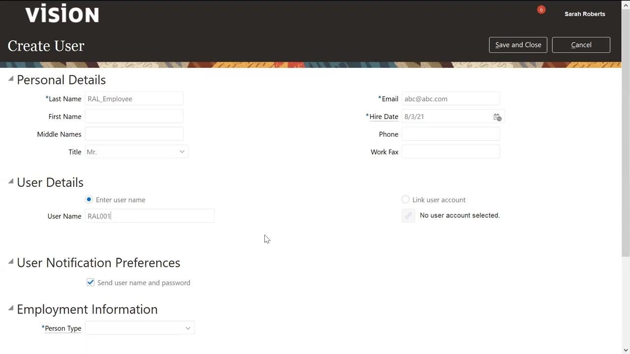 Create User screen with all required fields filled: Last Name = RAL_Employee, Title = Mr., Email = abc@abc.com, Hire Date = 8/3/21, User Name = REL001, notification preference checked, and the Person Type dropdown visible.
