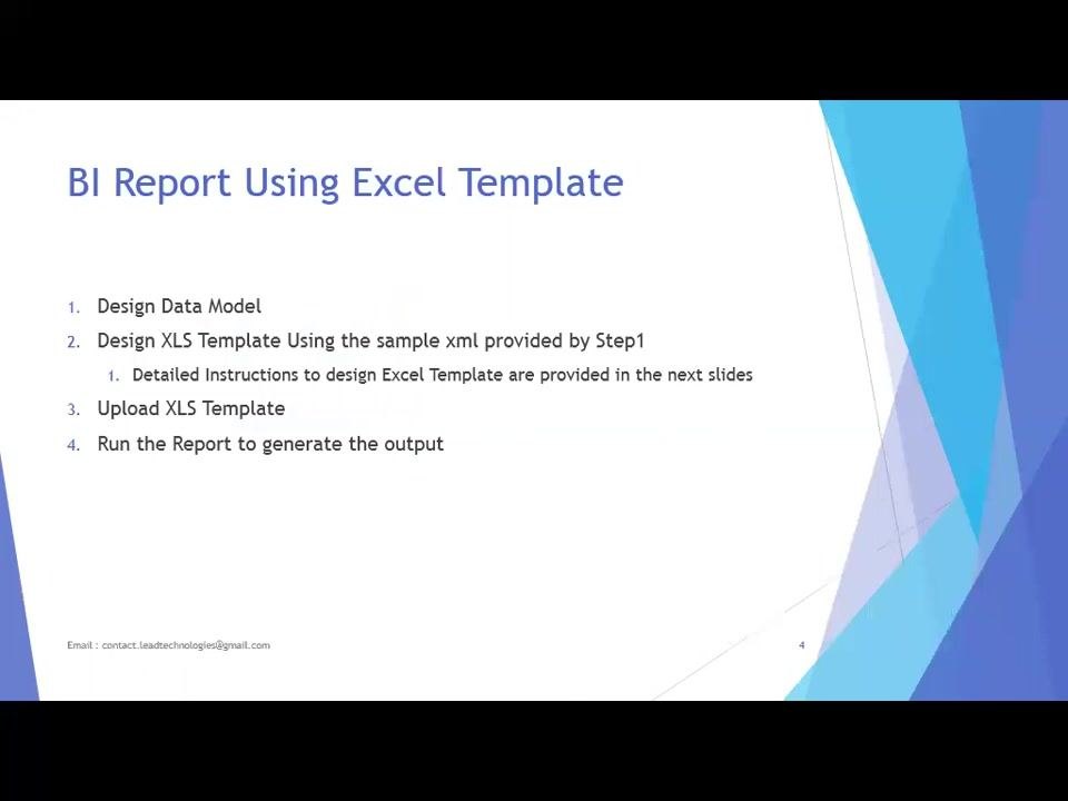 Slide listing the four main steps for a BI report using an Excel template: Design Data Model, Design XLS Template, Upload XLS Template, Run the Report