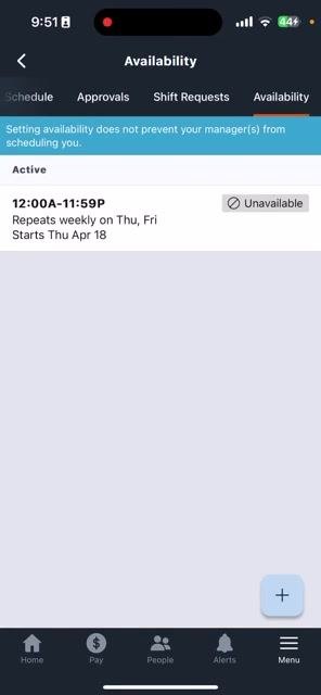 Availability screen showing an active unavailability record: 12:00A–11:59P, repeating weekly on Thu and Fri, starting Thu Apr 18, marked as Unavailable.