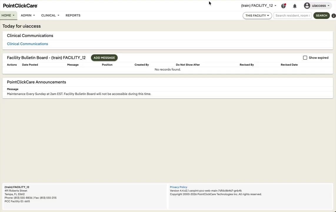 PointClickCare dashboard showing Clinical Communications, Facility Bulletin Board, and Announcements, with facility and user information visible at the top.