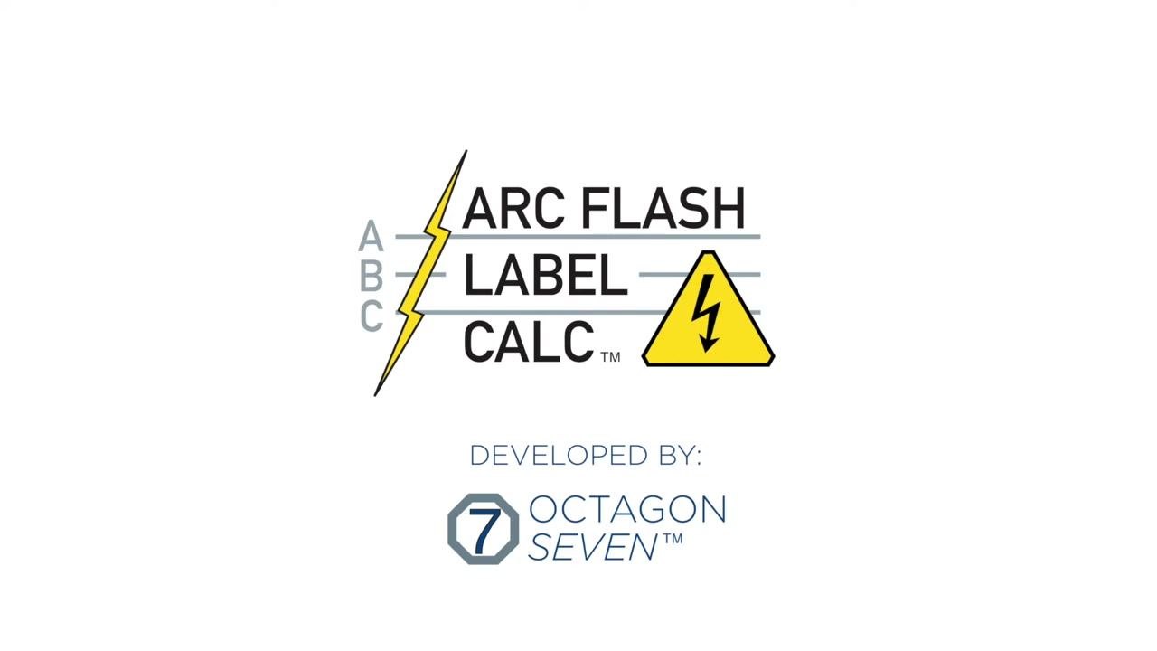 Title screen showing "ARC FLASH LABEL CALC" and "Developed by: Octagon Seven"