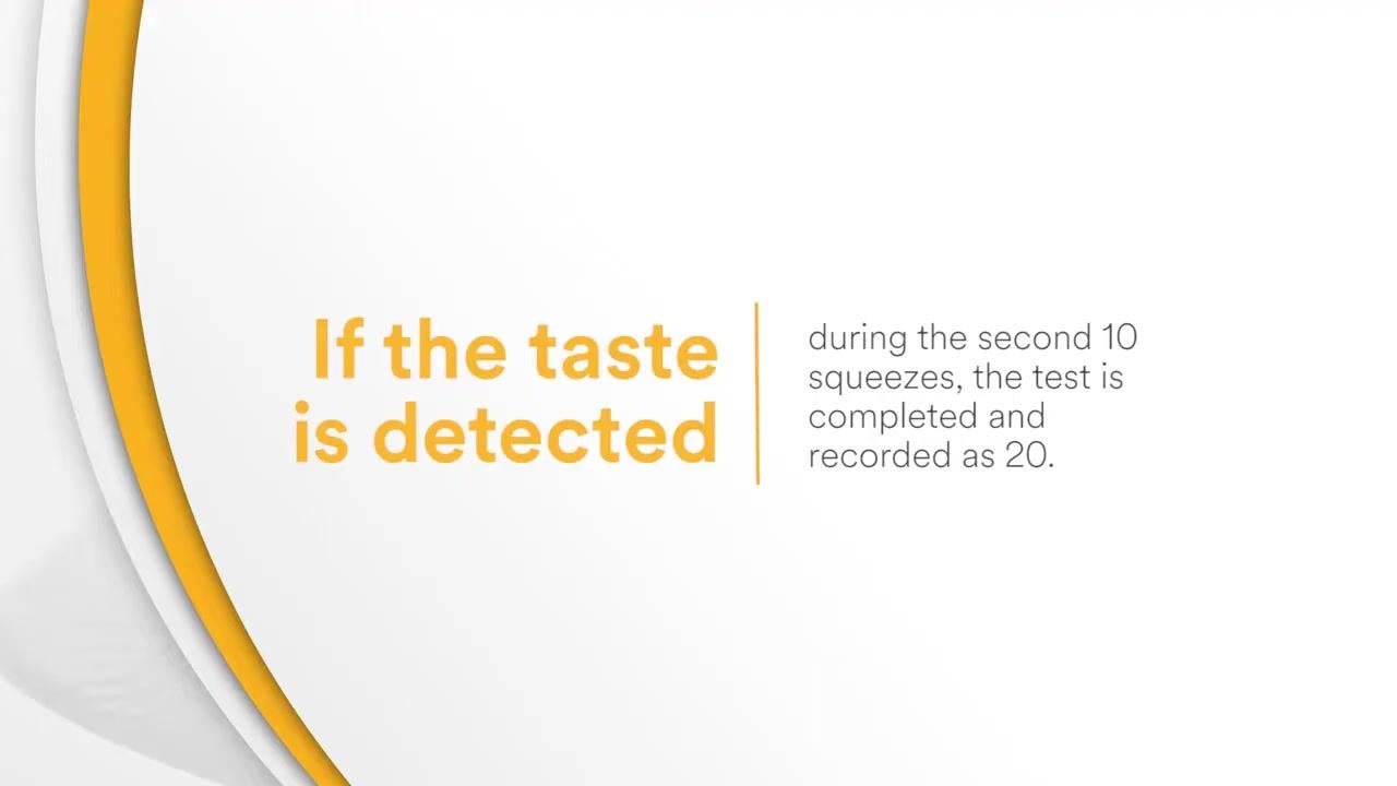 Screen with text stating that if the taste is detected during the second set of 10 squeezes, the test is completed and recorded as 20.