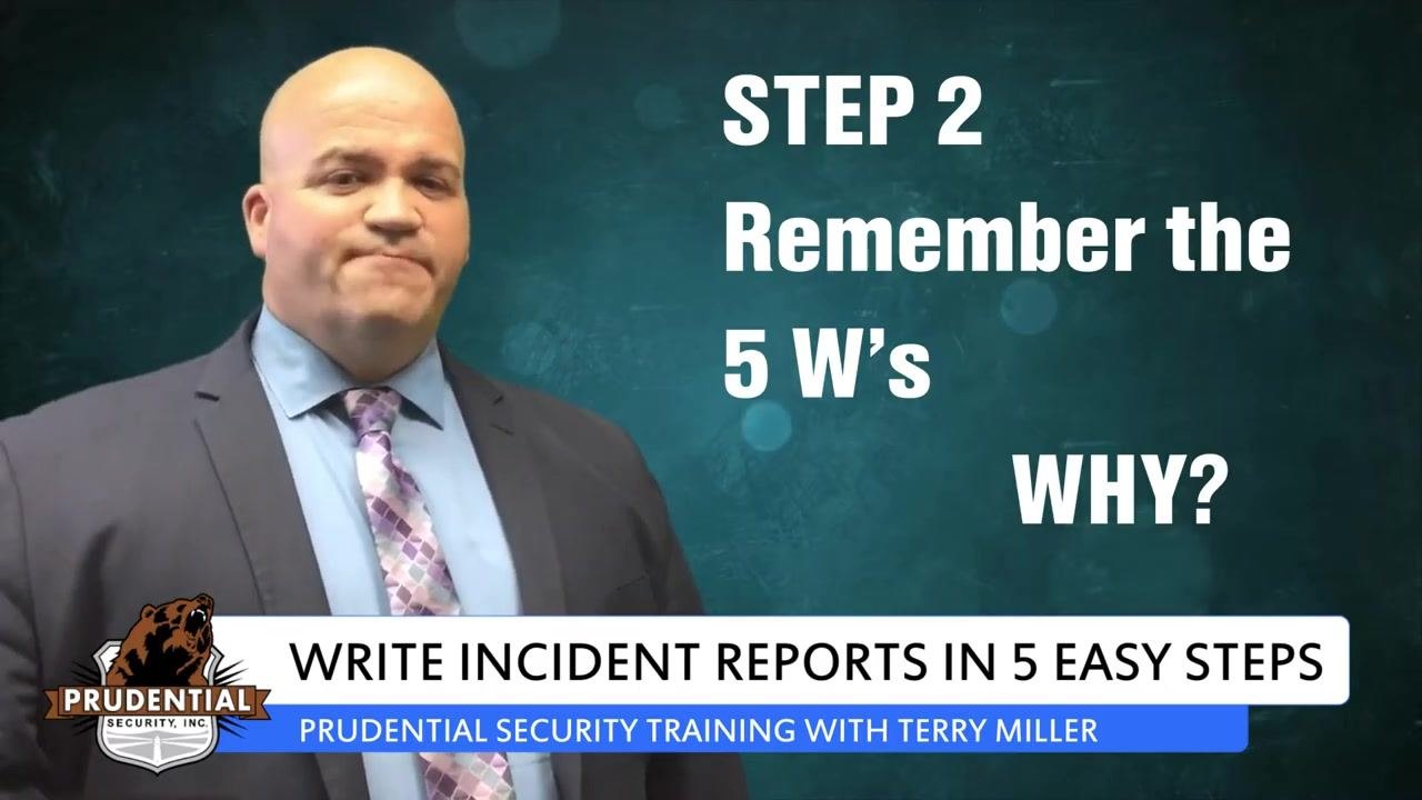 A security trainer stands beside on-screen text reading "Step 2: Remember the 5 W's — Why?," with a lower-third banner for the incident report writing training series.
