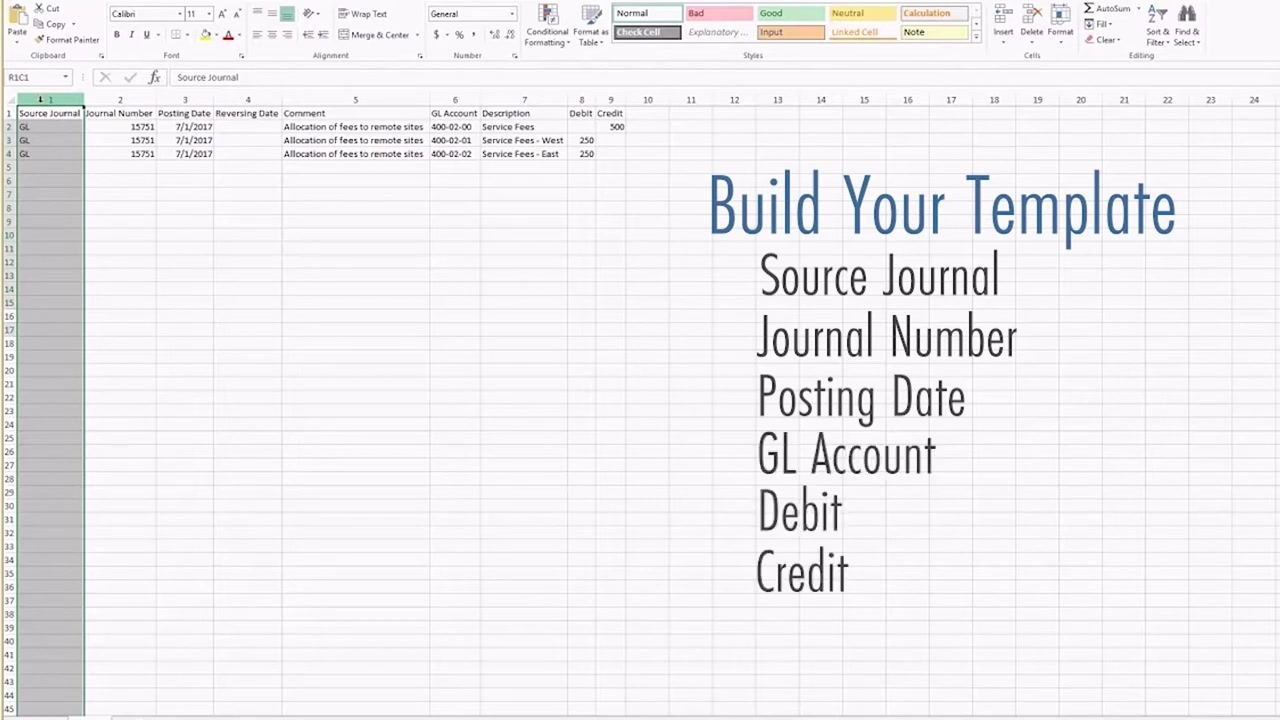 Excel spreadsheet showing a general journal import template with columns for Source Journal, Journal Number, Posting Date, Reversing Date, Comment, GL Account, Description, Debit, and Credit. Overlay text reads "Build your template: Source Journal, Journal Number, Posting Date, GL Account, Debit, Credit."