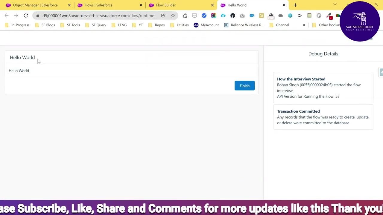 Salesforce flow execution screen showing Hello World, the message, the Finish button, and the Debug Details panel.