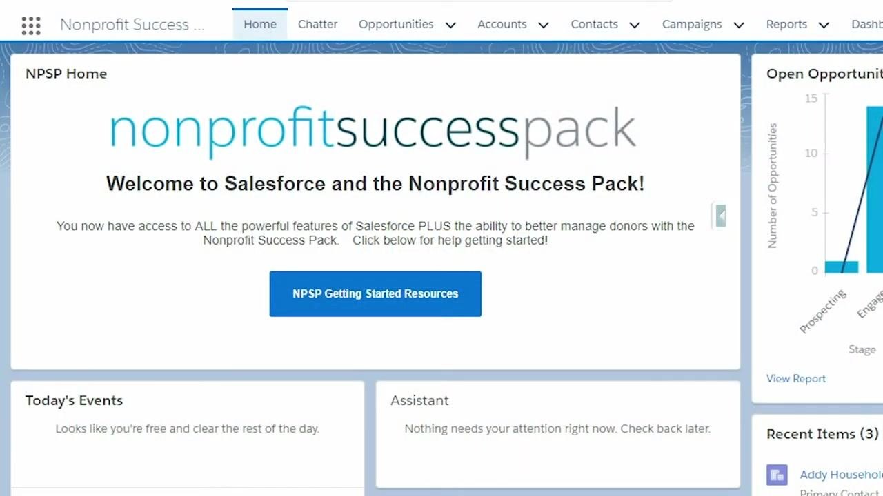 Salesforce NPSP home screen displaying the welcome message, navigation bar (Home, Chatter, Opportunities, Accounts, Contacts, Campaigns, Reports, Dashboards, Payments), and widgets for Today's Events, Assistant, Open Opportunities, and Recent Items