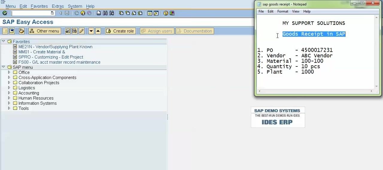 SAP Easy Access screen with a Notepad displaying "MY SUPPORT SOLUTIONS", "Goods Receipt in SAP," and the example PO details: 1. PO – 4500017231, 2. Vendor – ABC Vendor, 3. Material – 100-100, 4. Quantity – 10 pcs, 5. Plant – 1000. The SAP Easy Access menu is visible on the left, with folders for Office, Logistics, Accounting, and others.