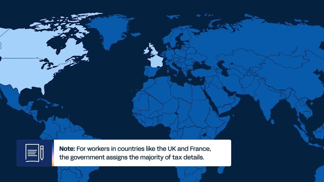 A world map highlights the UK and France, with a note explaining that the government assigns most tax details for workers in these countries.