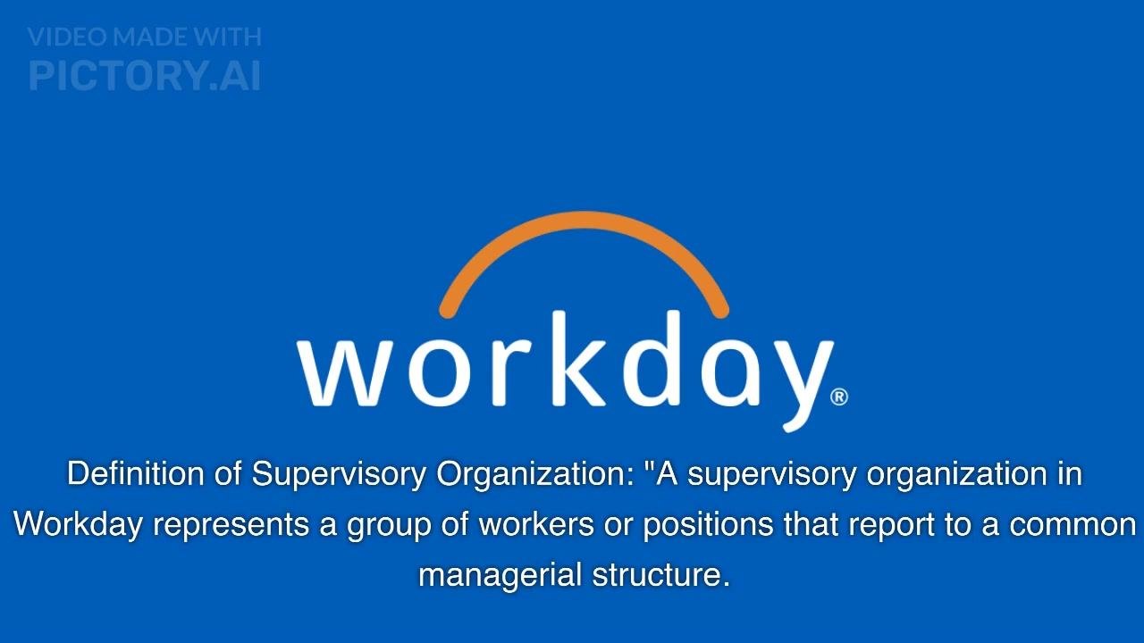 Workday login screen with a message highlighting the importance of supervisory organizations