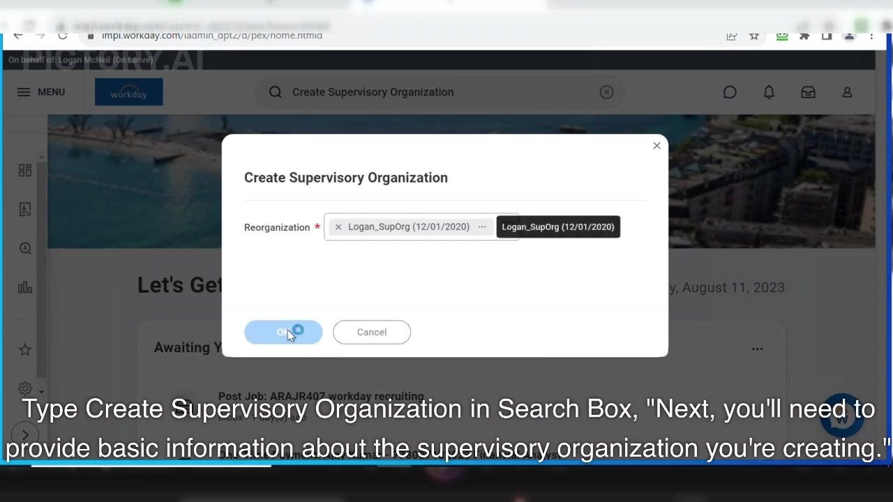 Workday dialog with 'Logan_SupOrg (12/01/2020)' selected and the cursor on the OK button