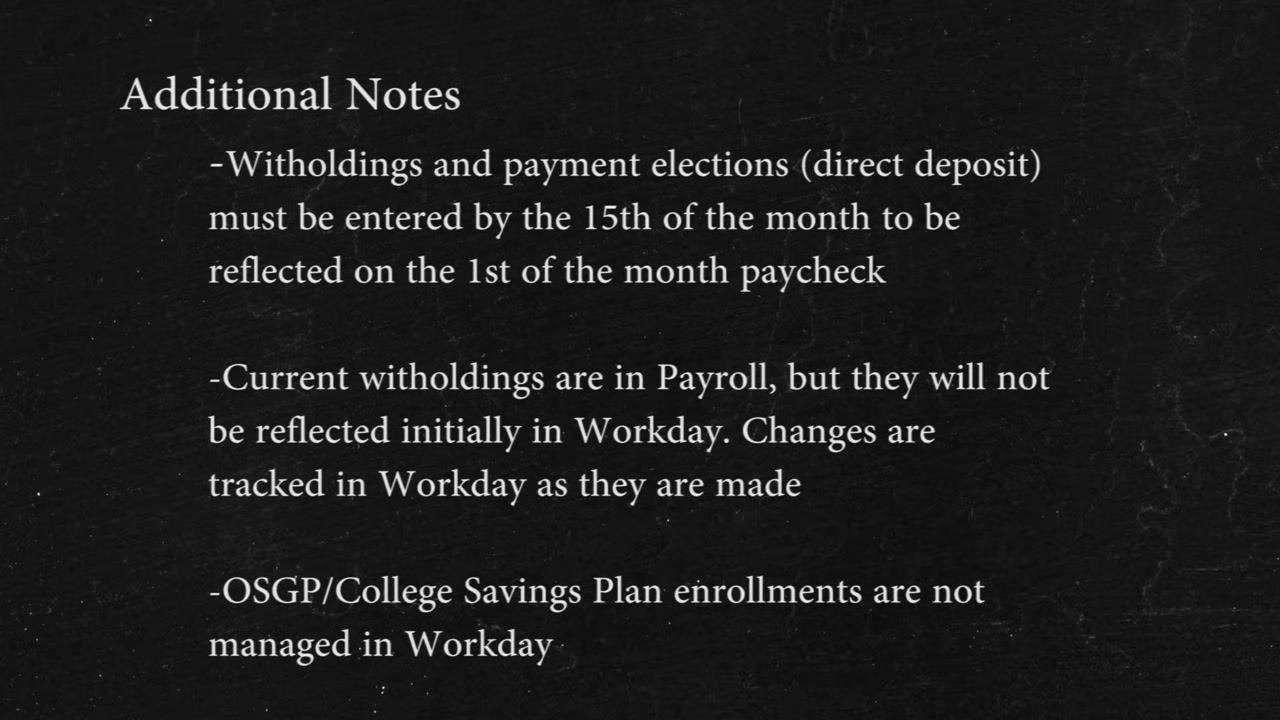 Screen displaying additional notes about deadlines, payroll reflection, and limitations for payment elections in Workday
