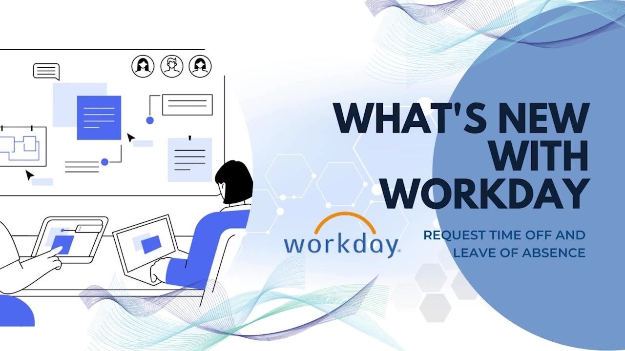 Introductory screen with "WHAT'S NEW WITH WORKDAY", Workday logo, and illustrations of people at computers.