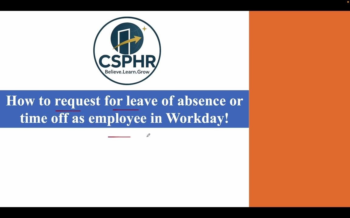 Workday portal introduction screen with the CSPHR logo and the title "How to request leave of absence or time off as an employee in Workday!"