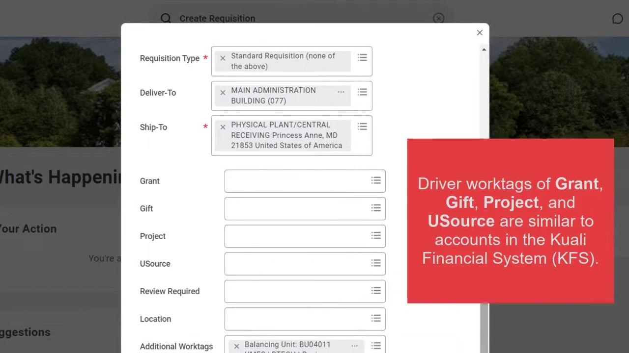 Create Requisition dialog with an overlay explaining the driver worktags: Grant, Gift, Project, and USource