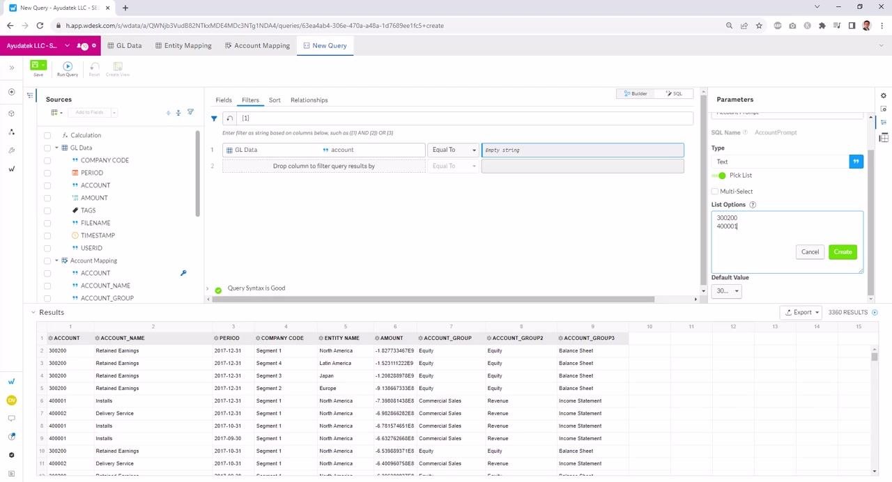 Pick List enabled, two account values entered in List Options: 300200 and 400001